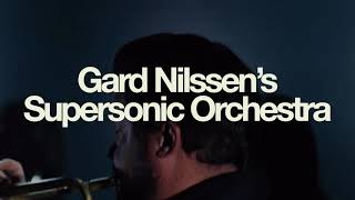 Gard Nilssen’s Supersonic Orchestra [upl. by Pollack]