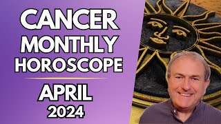 Cancer Horoscope April 2024  Your Ambitions Can Be Supercharged [upl. by Macdermot67]