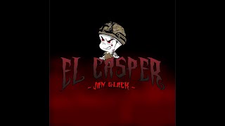 EL CASPER  Jan Glack Video Lycris  LaredenseRecords 2024 [upl. by Eloci]