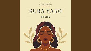 Sura Yako Remix [upl. by Ybbed]