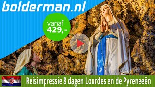 BOLDERMAN EXCURSIEREIZEN 8daagse busreis Lourdes en de Pyreneeën [upl. by Ardnek812]