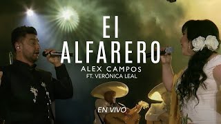 EL ALFARERO  Alex Campos amp VeronicaLealCLOficial  Momentos quotEn vivoquot Vídeo Oficial [upl. by Sikes]