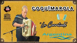 🔥​☀️​ COQUIMAROLA 🔥​☀️​ quotLA CORRENTINADAquot 🔥​☀️​ CHAMAME DE LA HUMANIDAD 🔥​☀️​ [upl. by Tavis]