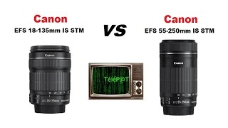 TéléPaT Multimédia  Canon EFS 55250mm IS STM VS 18135mm IS STM Comparison vidéo test [upl. by Hsirahc685]