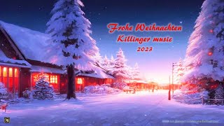 killinger music Weihnachten 2023 [upl. by Etteoj]