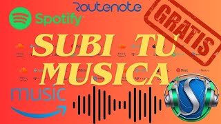 Cómo Subir Música a Spotify Gratis Routenote  tutorial en español [upl. by Thanasi623]