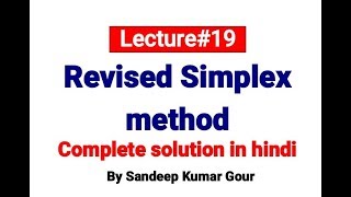 Revised simplex method with standard form first  Solution of lpp Lecture19 [upl. by Riana16]