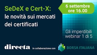 SeDeX e CertX le novità sui mercati dei certificati [upl. by Noyahs]