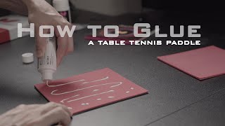 How to glue a table tennis paddle [upl. by Bovill]