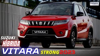 ¡LISTA SUZUKI VITARA HÍBRIDA STRONG 2023 LA VERSIÓN QUE FALTABA [upl. by Nirehtac375]