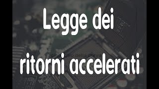 24 Legge dei ritorni accelerati Kurzweil [upl. by Secnarf]