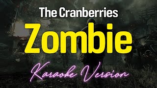 Zombie  The Cranberries KARAOKE [upl. by Hessler67]