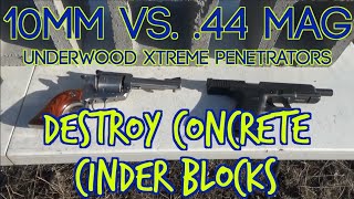 10mm vs 44 Magnum for Alaska Xtreme Penetrators Vs Cinder Blocks and Soft Points Too [upl. by Ynetruoc]