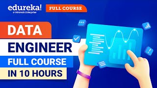 Data Engineer Full Course in 10 Hours 2024  Data Engineer Course For Beginners  Edureka [upl. by Mariette]