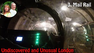 MAIL RAIL  Undiscovered and Unusual London 3 [upl. by Papst122]