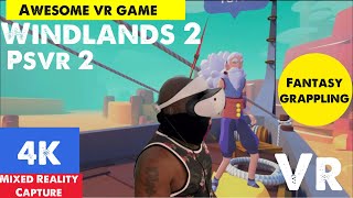 OG VR Gamer Plays Windlands 2 on PSVR 2  Mixed Reality Capture 3rd Person View [upl. by Lacee]