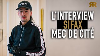 SIFAX  Interview Mec de cité  Son parcours la rue Fianso Heuss Boboche Naps Lalala… [upl. by Nalehp]