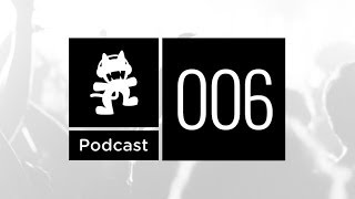 Monstercat Podcast Ep 006 [upl. by Kohn]