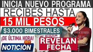 📆BOMBAZO DE NOTICIA💸INICIA NUEVO PROGRAMA 🎁🎯 hasta 15 MIL de PENSIÓN 60 A 64 AÑOS 🎉 3000 BIMESTRAL [upl. by Asilaj]