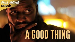 A Good Thing  Crime Thriller  Full Movie  Black Cinema [upl. by Newo]