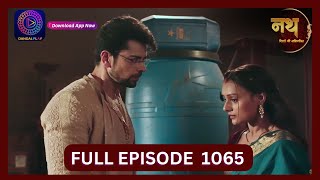 Nath Rishton Ki Agnipariksha  4 Oct 2024  Full Episode 1065  Dangal TV [upl. by Aneetsirhc]