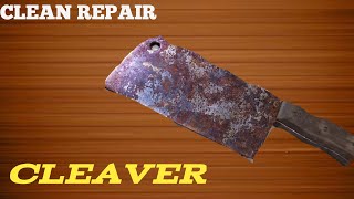 RUSTY CLEAVER RESTORATIONOLD ANTIQUE CLEAVERCLEAVER RESTORATION [upl. by Jarlathus]