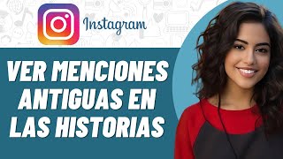 Cómo ver menciones antiguas en las historias de Instagram en Android [upl. by Emoraj]