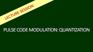 Quantization  Pulse Code Modulation PCM Bangla [upl. by Ilarin]