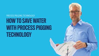 How To Save Water With Process Pigging Technology [upl. by Croft303]