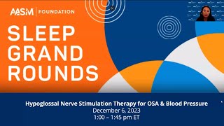 Sleep Grand Rounds Hypoglossal Nerve Stimulation Therapy for OSA amp Blood Pressure [upl. by Metabel]