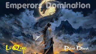 Emperors Domination quot Li Qiye quot  Para Dewa [upl. by Allesor]