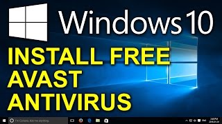 ✔️ Windows 10  Free Avast Antivirus  How to Install Free Antivirus for Windows 10 [upl. by Ordnaxela]