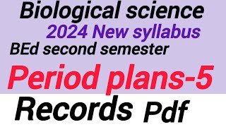 Biological science period plansBEd second semester RecordsBEd newlessonplan sciencelessonplan [upl. by Alrats]