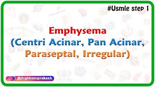 Emphysema pathology  Centri acinar  Pan acinar  Paraseptal  Irregular   Usmle step 1 [upl. by Gerry]