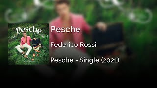 Federico Rossi  Pesche  Letra Italiano  Español [upl. by Lekym648]