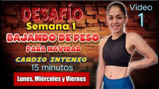 Cardio intenso para bajar de peso  DESAFÍO  Semana 1 Video 1 [upl. by Uhn]