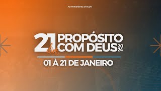 10° Dia do Propósito de 21 dias com Deus 10012024 [upl. by Simsar373]