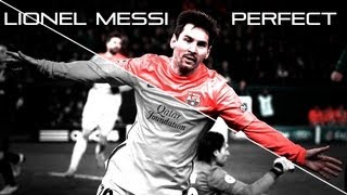 Lionel Messi  Perfect  Goals amp Skills  HD [upl. by Amri]