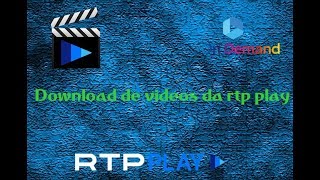 Como fazer download de videos do site RTP PLAY Sem Programas [upl. by Oloap]