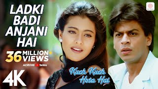 Ladki Badi Anjani Hai  Kuch Kuch Hota Hai  Shah Rukh Khan Kajol  Kumar Sanu  Alka Yagnik  4K [upl. by Hollister]