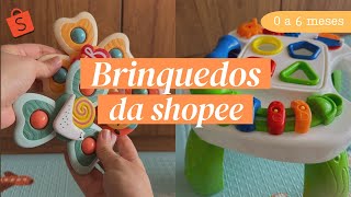 BRINQUEDOS DE BEBÊS DA SHOPEE  Dicas de Brinquedos para Bebês de 0 a 6 meses [upl. by Umberto]