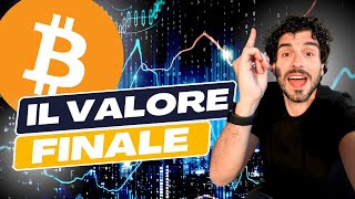 Bitcoin Cosa Determina il Valore  Previsioni Rivoluzionarie [upl. by Edny146]