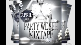 DJ GAZA PARTY WE SEH MIXTAPE VOL 2 SUPASHOT SOUND [upl. by Sheelah964]