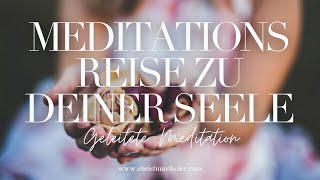 ✨ Heilende Seelenreise Verbinde dich mit deinem wahren Ich geleitete Meditation ✨ [upl. by Nahgeem315]