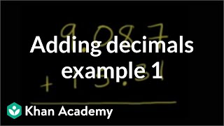 Adding decimals example 1  Decimals  PreAlgebra  Khan Academy [upl. by Ettennat132]