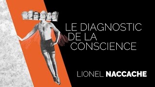 S3Odéon  Le diagnostic de la conscience  Lionel NACCACHE [upl. by Nesnaj432]