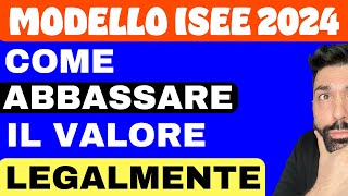 ISEE 2024 COME DIMINUIRE IL VALORE LEGALMENTE [upl. by Oesile]