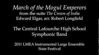 March of the Mogul Emperors 2011 Central Lafourche High School Symphonic Band [upl. by Eilyk612]