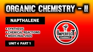 Napthalene  Synthesis  Chemical Reactions  Medicinal Uses  Polynuclear Hydrocarbons  B Pharma [upl. by Zea82]