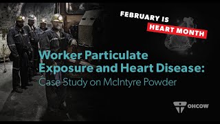 Worker Particulate Exposure amp Heart Disease Case Study on McIntyre Powder [upl. by Yenar]